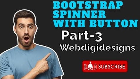 Bootstrap Spinner with Button Part-3 ||Web designing #webdigidesigns #coding #webcoding #bca