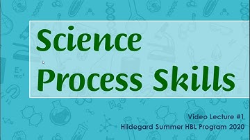 Basic Science Process Skills - Video Lecture