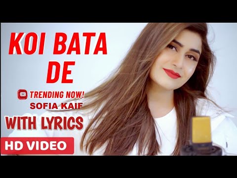 Koi Bata De Ause Song In LyricsSofia Kaif SongEnjoy The Song With Lyrics