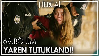 Yaren tutuklanıyor! - Hercai 69. Bölüm