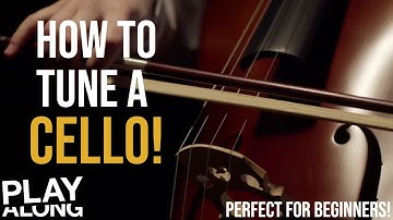 How to Tune a Cello
