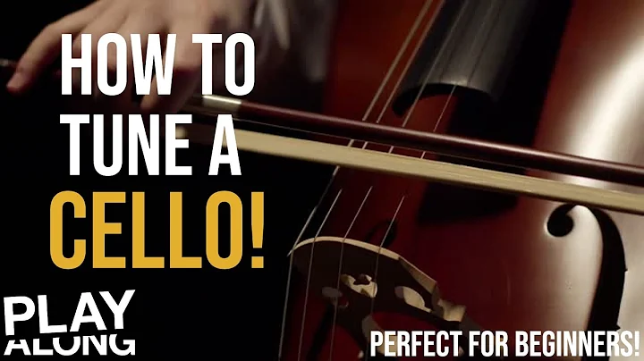 How to Tune a Cello