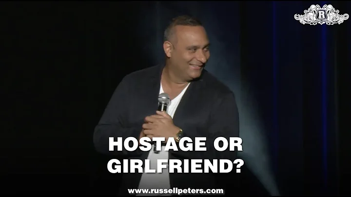 Russell Peters | Hostage or Girlfriend?