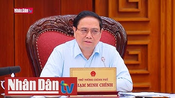 Thủ tướng: Bảo đảm cung ứng điện trong thời kỳ cao điểm nắng nóng