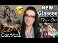 New Glasses Try-On! (Zenni Optical, Coastal, America's Best)