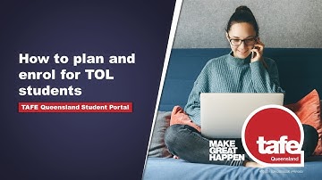 TAFE Queensland Student Portal | How to plan and enrol for TOL students