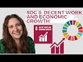 Sdg 8 decent work  economic growth  un sustainable development goals  deep dive