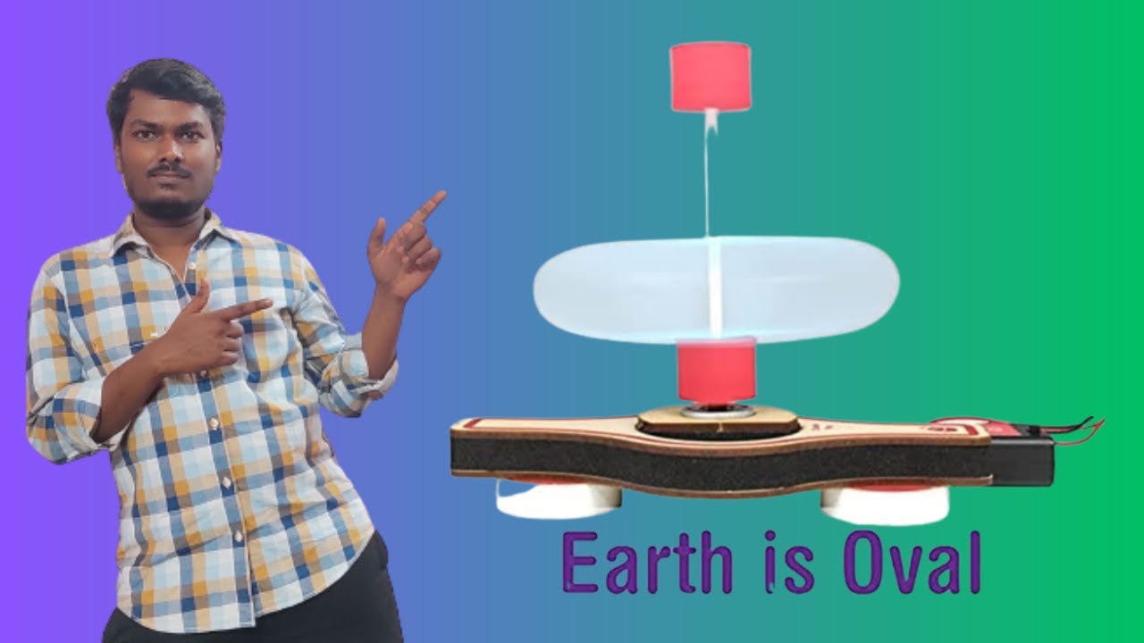 Why Earth is oval in shape ? experiment 