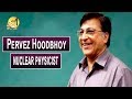 Pervez Hoodbhoy | Nuclear Physicist | Sohail Warraich | Aik Din Geo Kay Sath