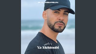 Ya Mektoubi - Bilal Assarguini