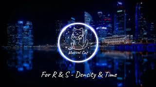 For R & S - Density & Time | Electronic