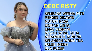 FULL ALBUM DEDE RISTY GANJENE PANTURA || PENGEN DIKAWIN - BISIKAN CINTA