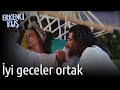 Erkenci Kuş | İyi Geceler Ortak