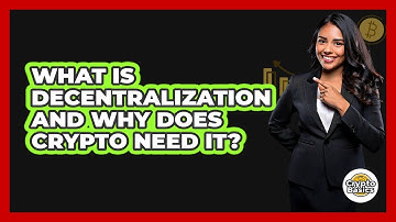 What Is Decentralization And Why Does Crypto Need It? - CryptoBasics360.com