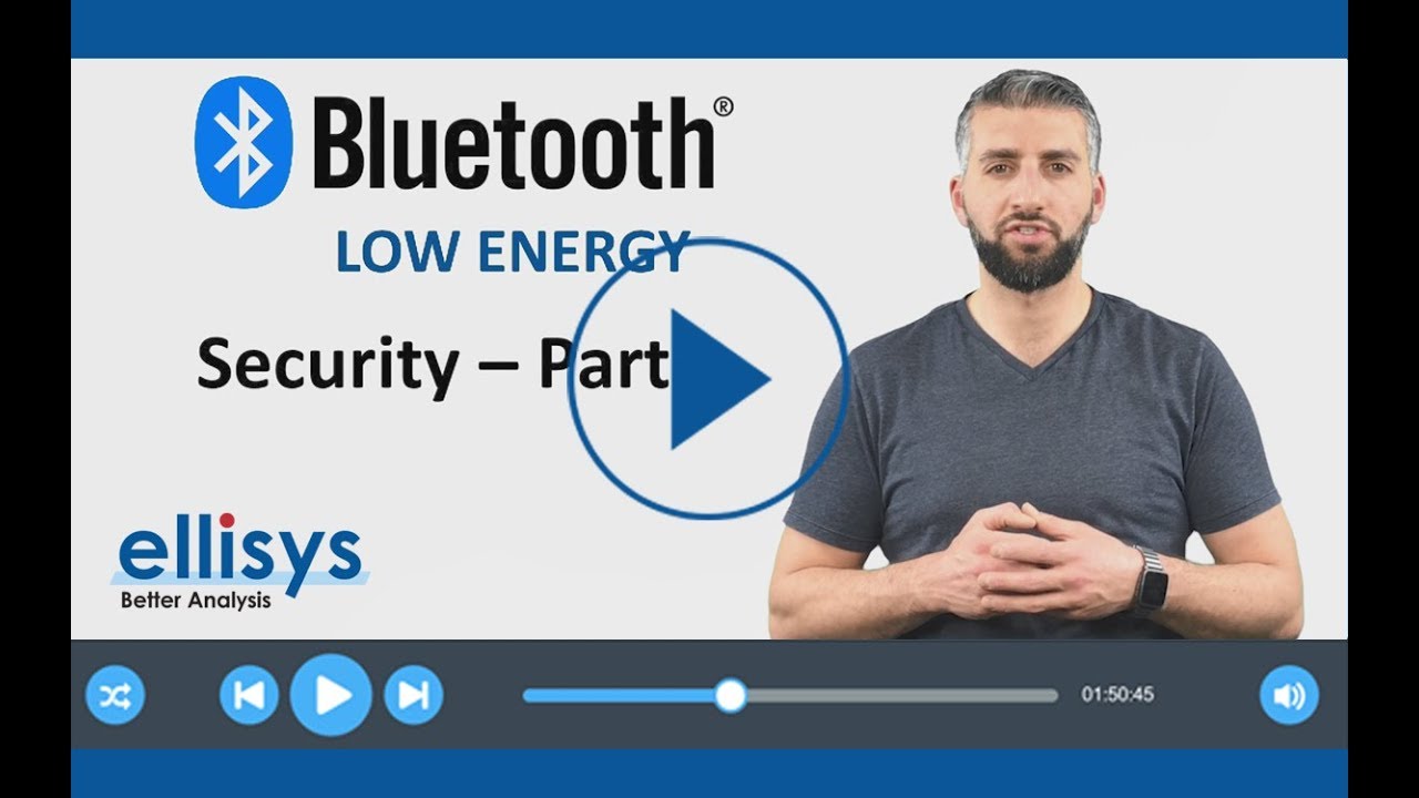 Ellisys Bluetooth Video 7: Security Part 1