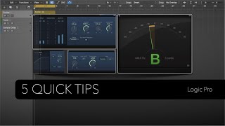 Logic Pro: 5 Quick Tips