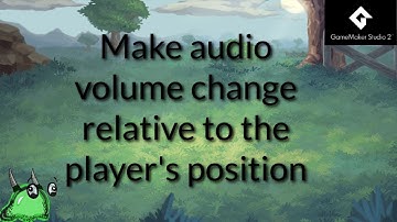GameMaker Studio 2: Audio Emitters and Listeners