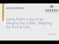 Going Public in the US by Merging into a SPAC: Weighing the Pros and Cons