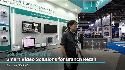 Intersec 2024 | Smart Video Solutions for Branch Retail