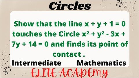 #circles |Show that the line x+y+1 = 0 touches the Circle x²+y² - 3x + 7y +14 = 0 @EAG