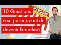 10 questions  se poser avant de devenir franchis