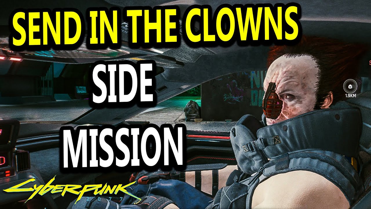 Send in the Clowns CYBERPUNK 2077 YouTube
