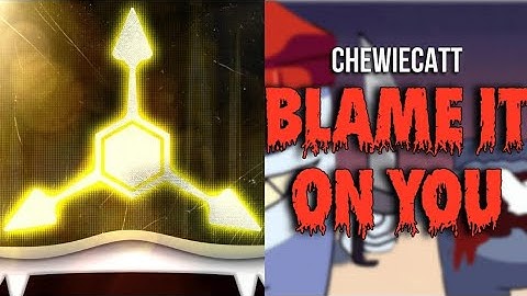 Mashup Blame Absolute on you [ChewieCatt,Shwabadi] Vunoker