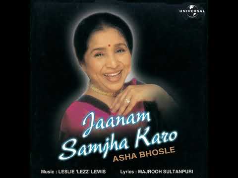 Jaanam Samjha Karo By Asha Bhosle