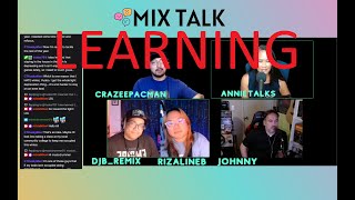 MIX TALK LIVE - Episode 14 - Learning - Part 2 - Retro Podcast - Nostalgia