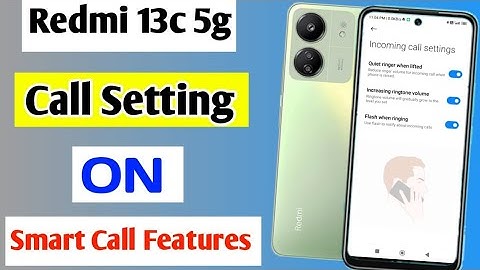 redmi 13c 5g me smart call setting on kaise kare | redmi 13c 5g call setting