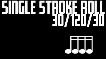 30/120/30 Single Stroke Roll Slow Fast Slow