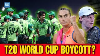 Will Pakistan Boycott the T20 World Cup? | Sinner, Sabalenka, NBA Round-Up