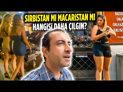 Gece Hayatı : SIRBİSTAN vs. MACARİSTAN 🇭🇺