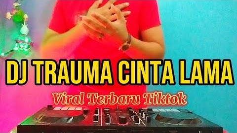DJ TRAUMA CINTA LAMA - THOMAS ARYA / VIRAL TERBARU TIKTOK FULL BASS 2024