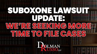Suboxone Lawsuit Update: We’re Seeking More Time to File Cases by Dolman Law Group Accident Injury Lawyers, PA 29 views 2 days ago 9 minutes, 32 seconds