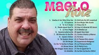 MAELO RUIZ SUS MEJORES CANCIONES - MIX SALSA ROMANTICAS DE MAELO RUIZ 2021