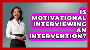 Is Motivational Interviewing An Intervention? - Psychological Clarity