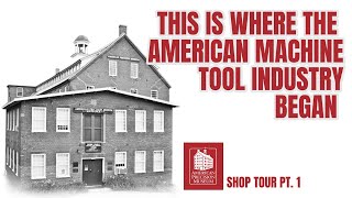 Every MACHINIST Should Visit This PLACE! | American Precision Museum Tour Pt  1