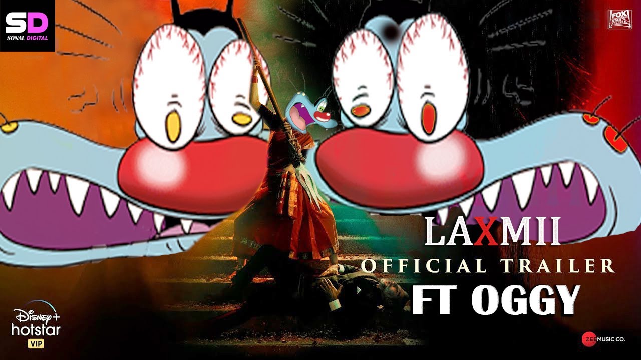 laxmii Bomb Trailer Spoof- FT Oggy | Akshay Kumar | Kiara Advani | Raghav Lawrence | Sonal Digital |