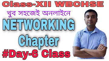 Networking Day 6 | Class XII Modern Computer Application Computer science | WBCHSE | in Bengali