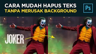 Cara Menghapus / Menghilangkan Objek Tulisan / Teks Tanpa Merusak Background di Adobe Photoshop