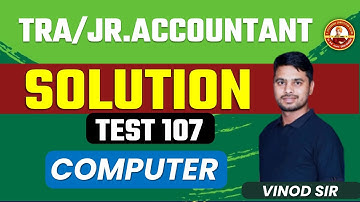 Jr.Accountant Test Series || Test Code : 107 || Computer  || By : Vinod Sir