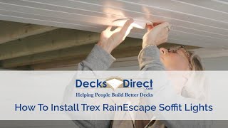 Easy Deck Ceiling Lights Anyone Can Install | Trex RainEscape Soffit lights