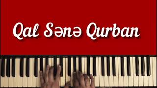 Qal Sene Qurban - Piano Dersleri Izahli Video