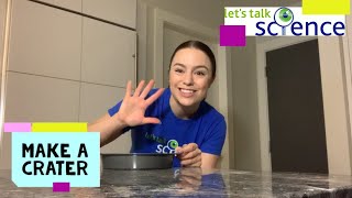 Make a Crater with Let's Talk Science at UBC!