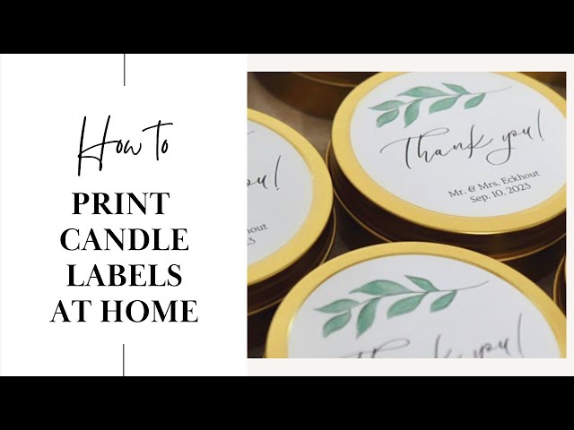 DIY CANDLE LABELS  How To Design & Print Labels At Home Using