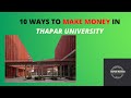 Make money in thapar university