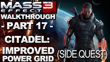 Mass Effect 3 - Citadel: Improved Power Grid - Walkthrough (Part 17)