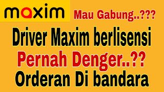 Driver Maxim berlisensi !! Pernah Denger..?? Orderan Maxim Di Bandara ~ Maxim Ojek online screenshot 5