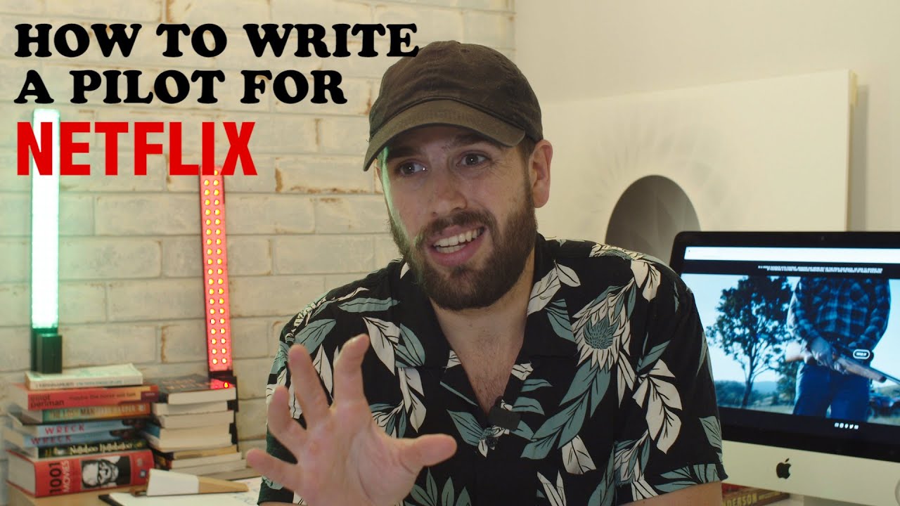 How to Write a Pilot Script for Netflix, HBO, Amazon (Part 25